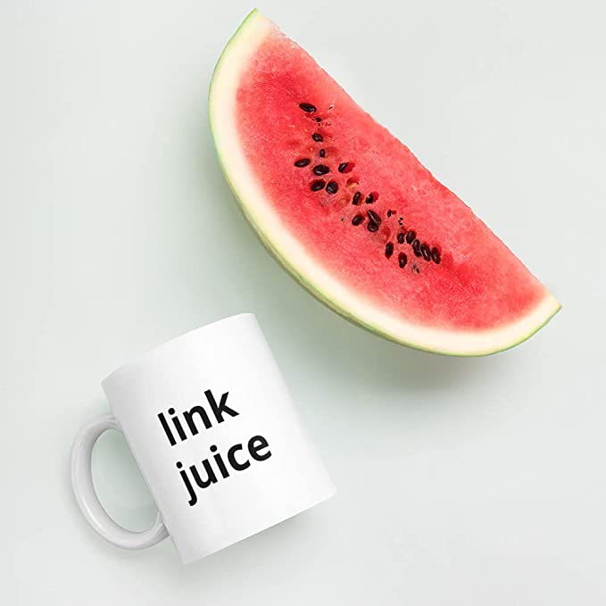 SEO coffee mug that says "link juice"