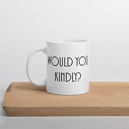 Video game Bioshock mug that says "would you kindly?".